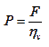 P = F / eta